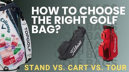 How to Choose the Right Golf Bag: Stand vs. Cart vs. Tour Bags